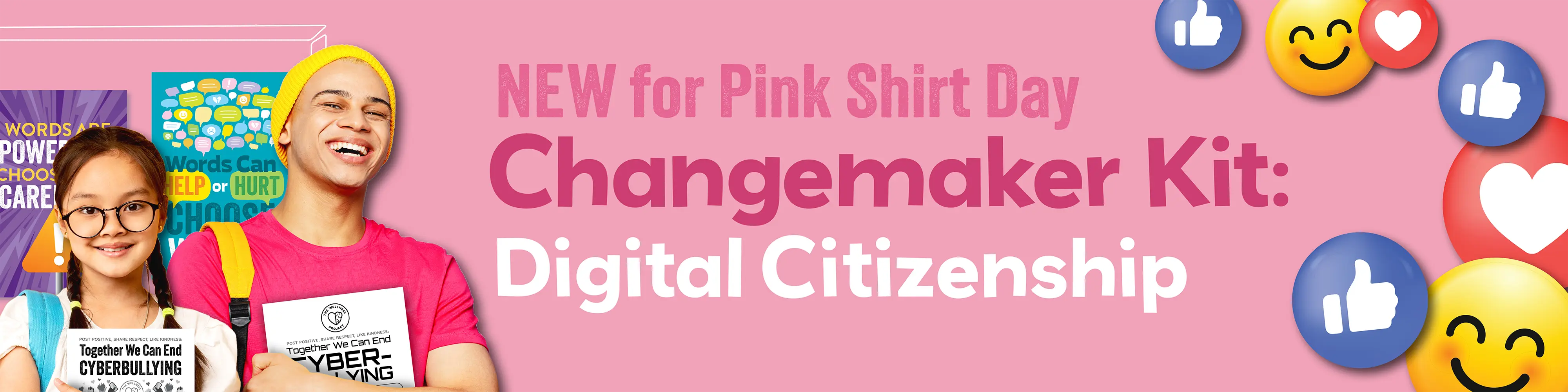 NEW for Pink Shirt Day. Changemaker Kit: Digital Citizenship