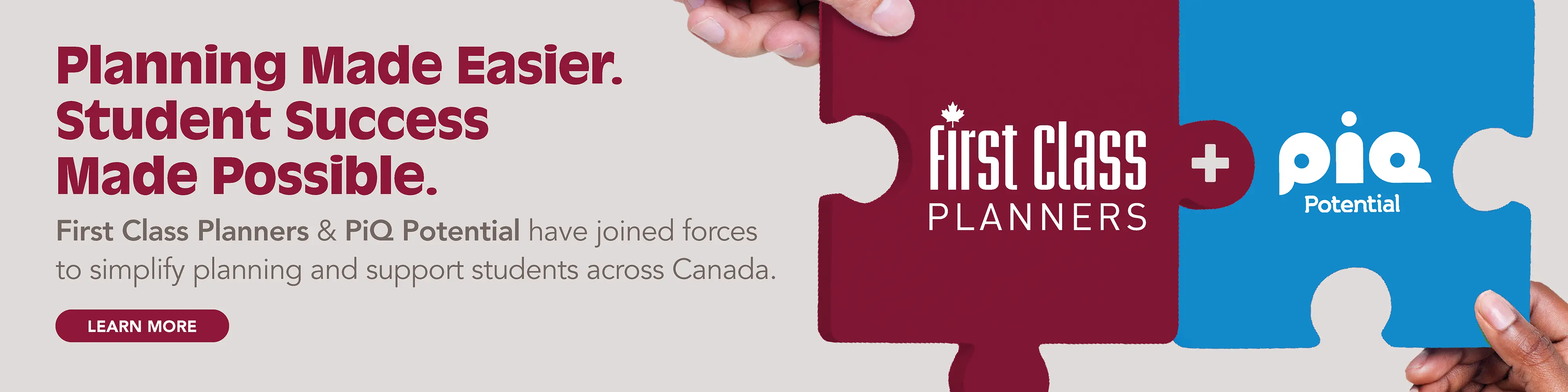 First Class Planners & PiQ Potential have joined forces to simplify planning and support students across Canada.